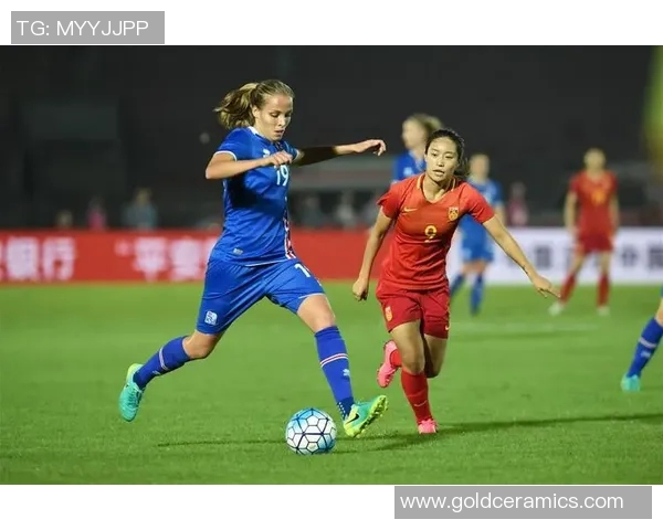 中国女足迎战冰岛队力争在国际赛场上再创佳绩 中国女足迎战冰岛队力争在国际赛场上再创佳绩